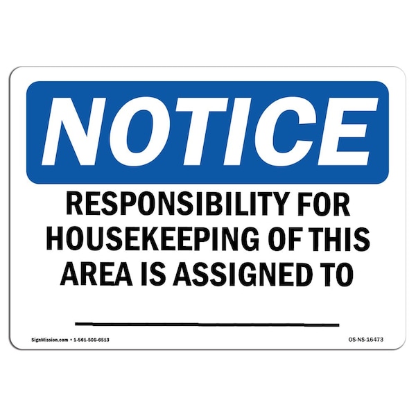 Sign, 3.5" H, Responsibility For Housekeeping Area Custom Sign, Landscape, NS-D-35-L-16473-10PK